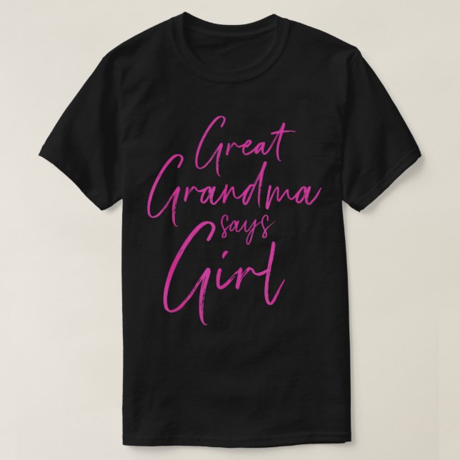 Geschlecht enthüllt Urgroßmutter sagt Mädchen-Matc T-Shirt (Design vorne)