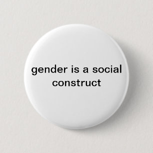 Geschlecht ist ein soziales Button