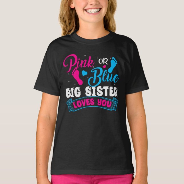 Geschlecht offen Rosa oder Blau Big Sister Lieben  T-Shirt (Vorderseite)