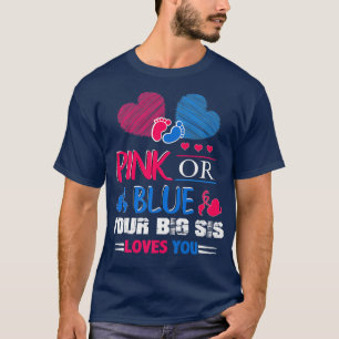 Geschlecht offen Rosa oder Blau Ihre großen Sis-Li T-Shirt