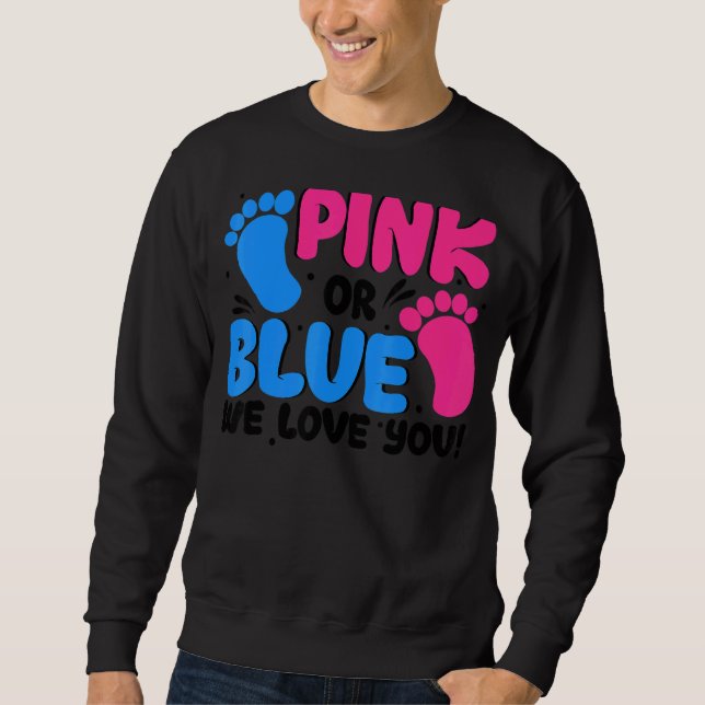Geschlecht offen Rosa oder Blau Wir Liebe Sie Baby Sweatshirt (Vorderseite)