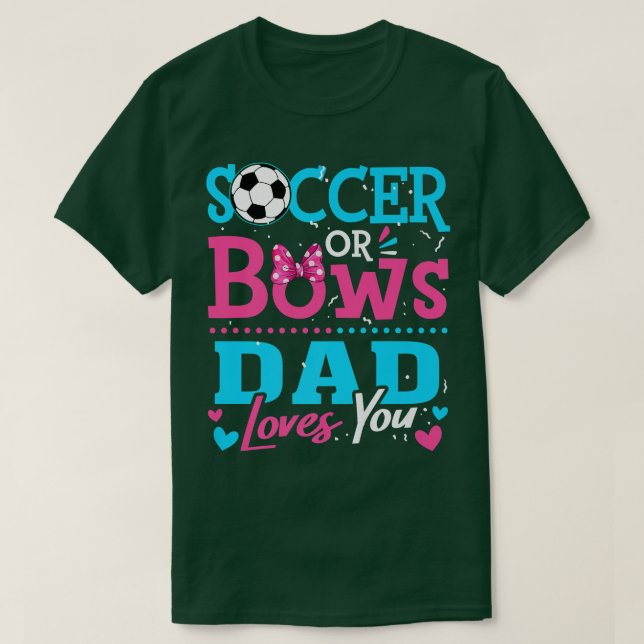 Geschlecht offenbaren Fußball oder Bows Vater Lieb T-Shirt (Design vorne)