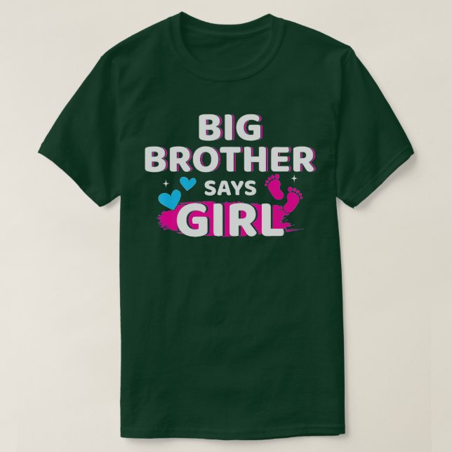 Geschlecht offenbart Bruder sagt Mädchen, die Baby T-Shirt (Design vorne)