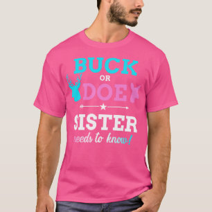 Geschlecht offenbart buck oder Schwester passend B T-Shirt