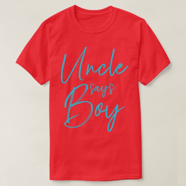 Geschlecht offenbart Onkel sagt Junge passend Fami T-Shirt (Design vorne)