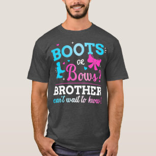 Geschlecht offenbart Stiefel oder Bögen Bruder pas T-Shirt