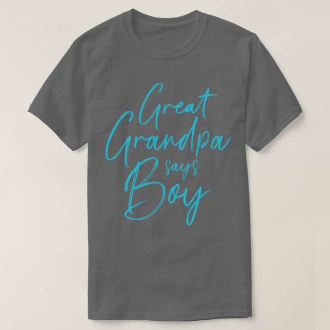 Geschlecht offenbart Urgroßvater sagt Junge passen T-Shirt (Design vorne)