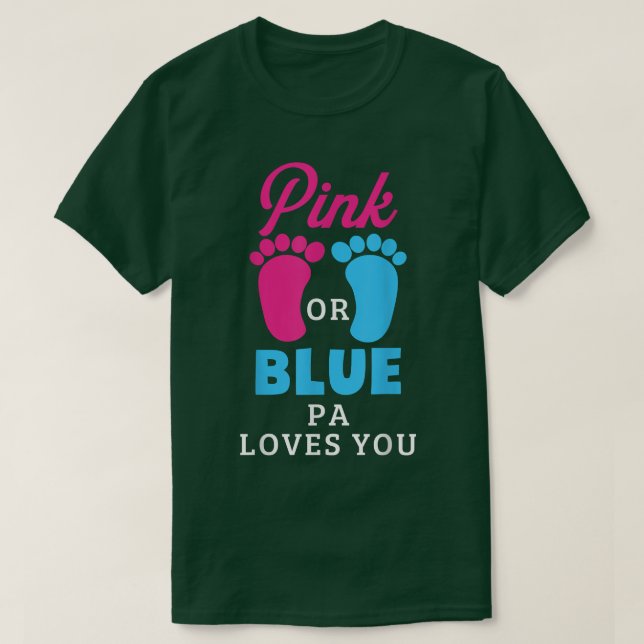 Geschlecht Pink oder Blau Pa Lieben zeigen Sie T-Shirt (Design vorne)