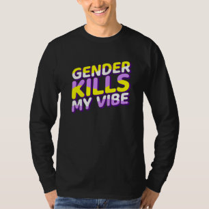 Geschlecht tötet meine nicht binäre Flagge Genderq T-Shirt