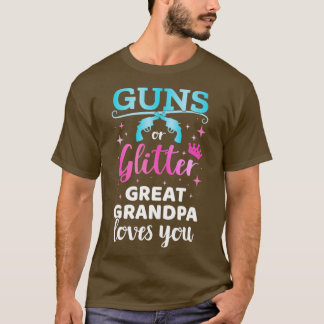 Geschlecht zeigen Gewehre oder Glitzer Urgroßvater T-Shirt