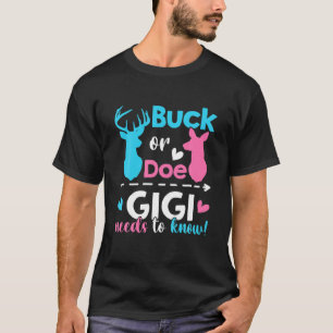 Geschlechteroffenbarung Buck oder Doe Gigi muss wi T-Shirt