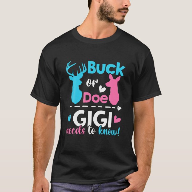 Geschlechteroffenbarung Buck oder Doe Gigi muss wi T-Shirt (Vorderseite)