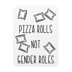 Geschlechts-Rollen-Magnet PizzaRolls nicht Magnet