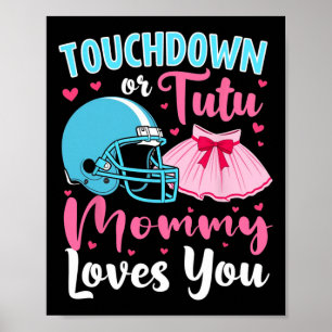 Geschlechtsspezifische Touchdown-Lieben oder Tutu- Poster