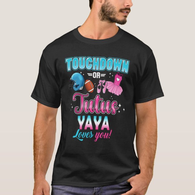 Geschlechtsspezifische Touchdowns oder Tutus Yaya  T-Shirt (Vorderseite)