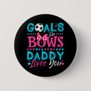 Geschlechtsspezifische Ziele oder Bows Daddy Liebe Button