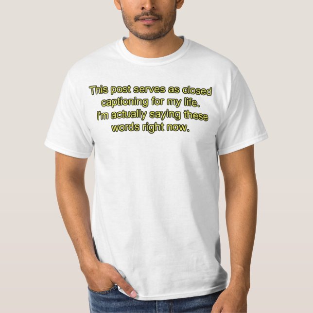 geschlossenes Untertiteln T-Shirt (Vorderseite)