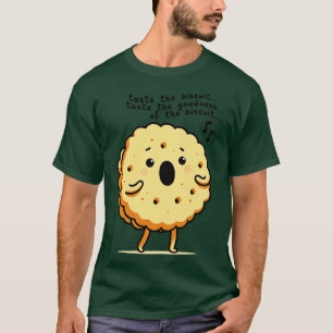 Geschmack Das Biscuit Meme Design T-Shirt