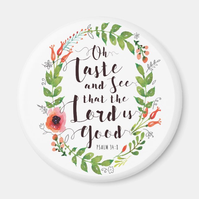 Geschmack und sehen Sie den Herrn ist gut Magnet (Vorne)