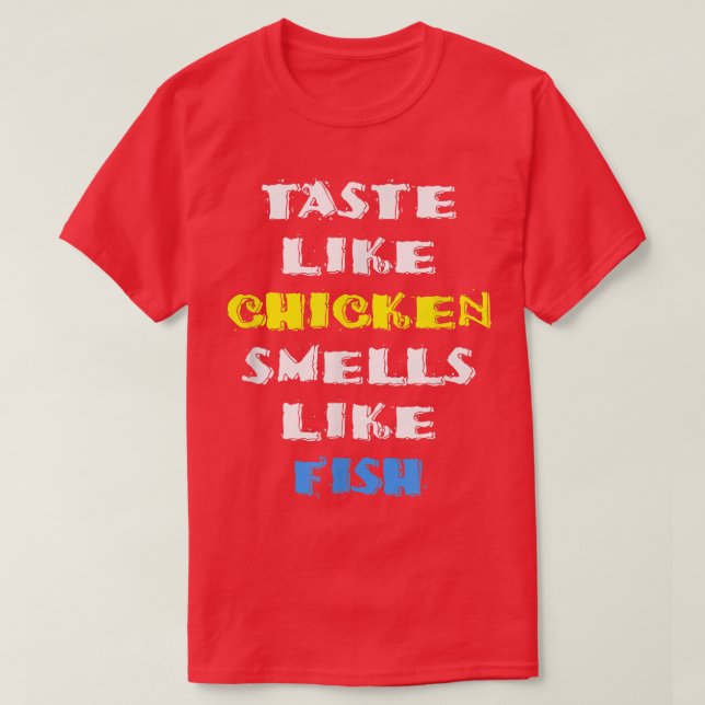 Geschmack wie Hühnchen riecht wie erwachsener Humo T-Shirt (Design vorne)