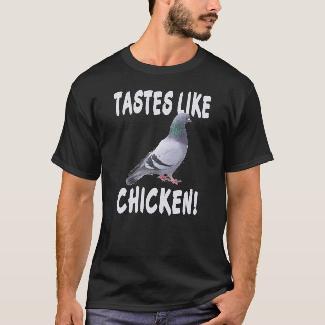 Geschmäcke mögen Huhn T-Shirt (Vorderseite)