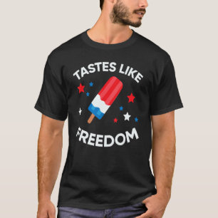 Geschmäcker wie Freedom Popsicle 4. Juli T-Shirt