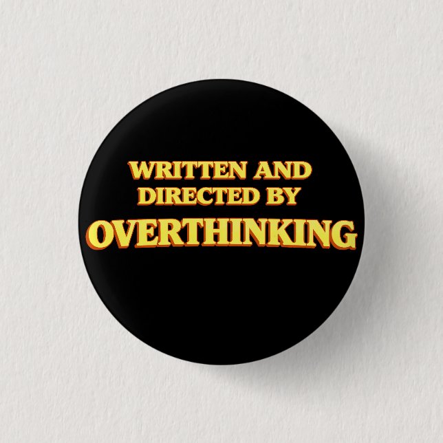 Geschrieben und Regie von Overthinking Button (Vorderseite)