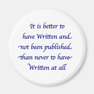 Geschrieben zu haben ist besser magnet