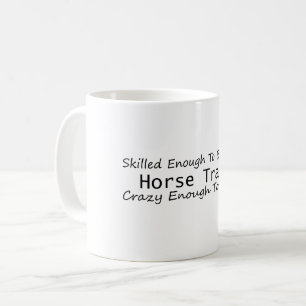 Geschult genug, um ein Pferderenntrainer verrückt Kaffeetasse