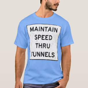 Geschwindigkeit durch Tunnel-Fotoraum beibehalten T-Shirt