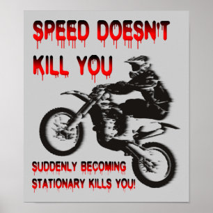 Geschwindigkeit tötet nicht, lustiger Dirt Bike Mo Poster
