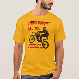 Geschwindigkeit tötet nicht lustiges T-Shirt