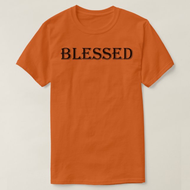 Gesegnet 2 T-Shirt (Design vorne)