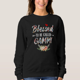 Gesegnet, als Gammi Funny Gammi Mutter D bezeichne Sweatshirt