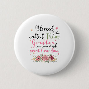 Gesegnet, als Mama Oma und große Oma genannt zu we Button
