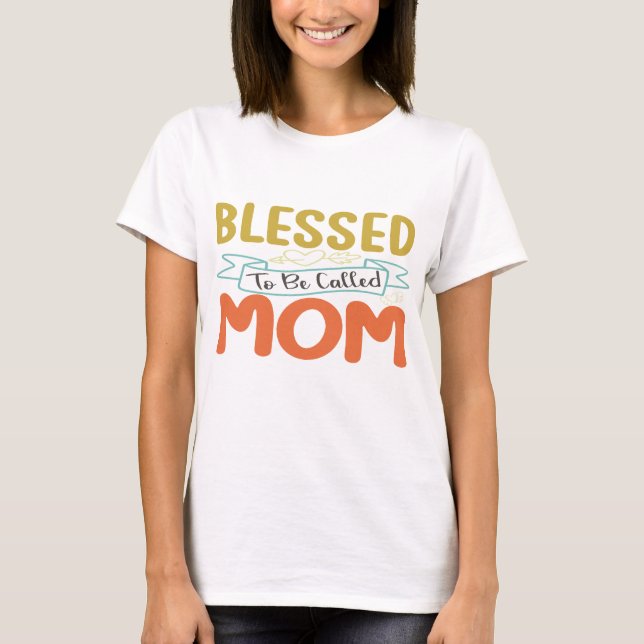 Gesegnet als Mama T-Shirt (Vorderseite)