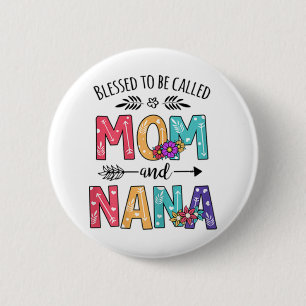 Gesegnet als Mama und Nana Button