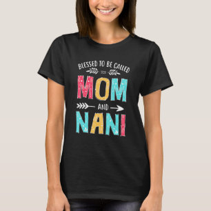 Gesegnet als Mama und Nani Mütter Tag T-Shirt