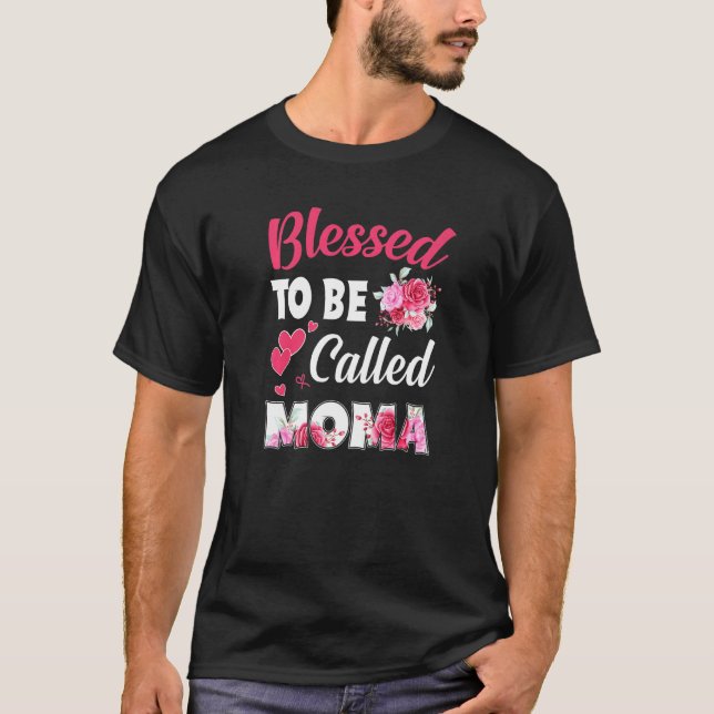 Gesegnet, als Moma Funny Floral Moma Mutter genann T-Shirt (Vorderseite)