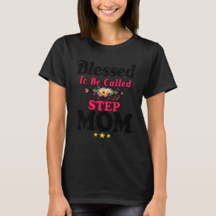 Gesegnet, als Step Mama Niedlich Mother Day Su T-Shirt