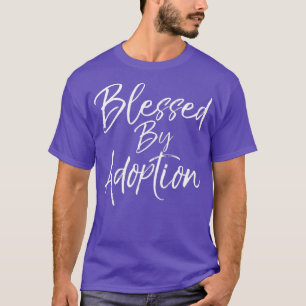 Gesegnet durch Adoption Lustig Süß Christentum Ad T-Shirt