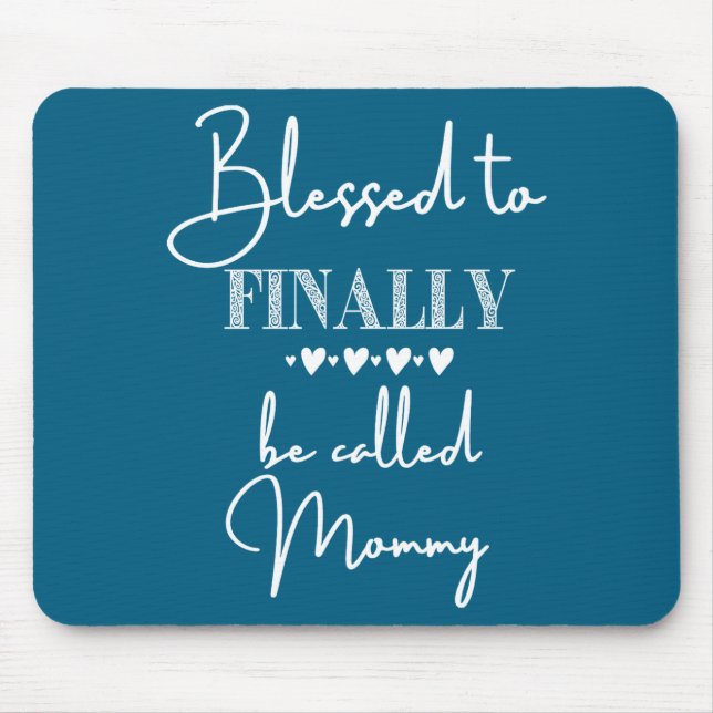 Gesegnet, endlich Mama genannt zu werden, neue Bab Mousepad (Vorne)