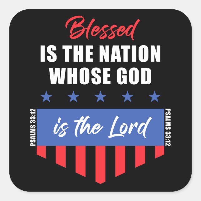 Gesegnet ist die Nation - Christlich Patriotic USA Quadratischer Aufkleber (Vorderseite)