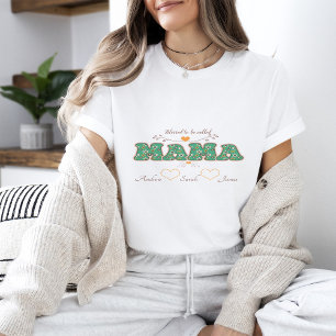 Gesegnet, MAMA genannt T-Shirt