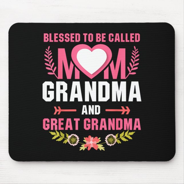 Gesegnet, Mama, Urgroßmutter, Mutter genannt zu we Mousepad (Vorne)