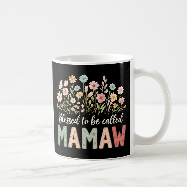 Gesegnet, Mamaw genannt zu werden Kaffeetasse (Rechts)