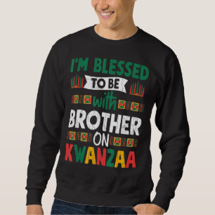 Gesegnet mit Bruder auf Kwanzaa Fun Afrikanischer  Sweatshirt
