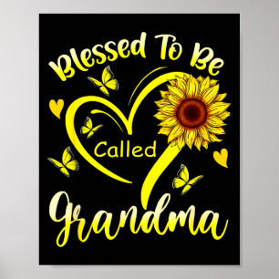 Gesegnet, Oma Sonnenblumen-Blumen genannt zu werde Poster