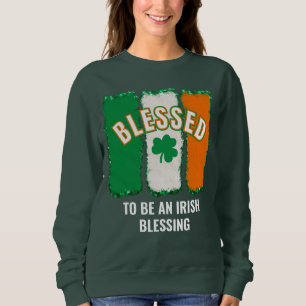 GESEGNET SEIN, EIN IRISCHER SEGEN St. Patrick's Da Sweatshirt
