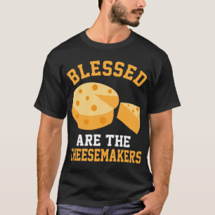 Gesegnet sind die Käsereier T-Shirt